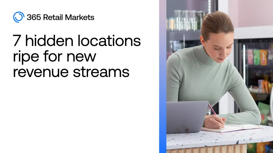 7 Hidden Locations Ripe for New Revenue Streams - 365 Retail Markets