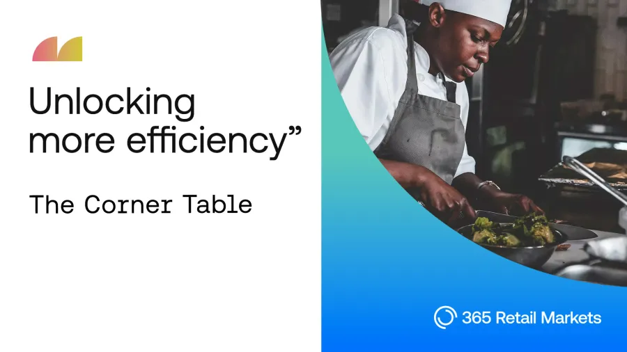 Unlocking more Efficiency | 365 Retail Markets