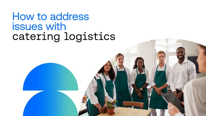 How to Address Issues with Catering Logistics 