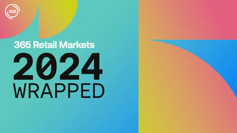 365 Retail Markets 2024 Wrapped