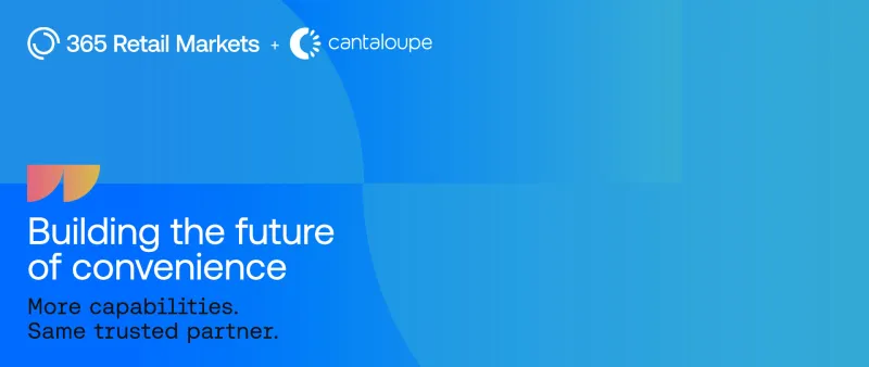 365 Retail Markets Completes Acquisition of Cantaloupe to Expand Technology Capabilities and Customer Value