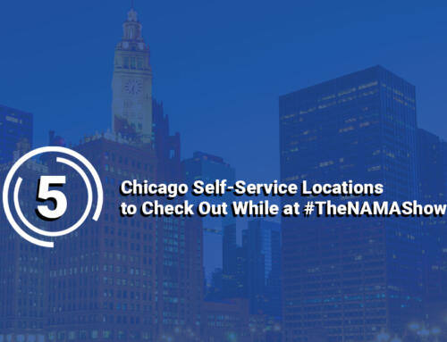 5 Chicago Self-Service Locations to Check Out While at #TheNAMAShow