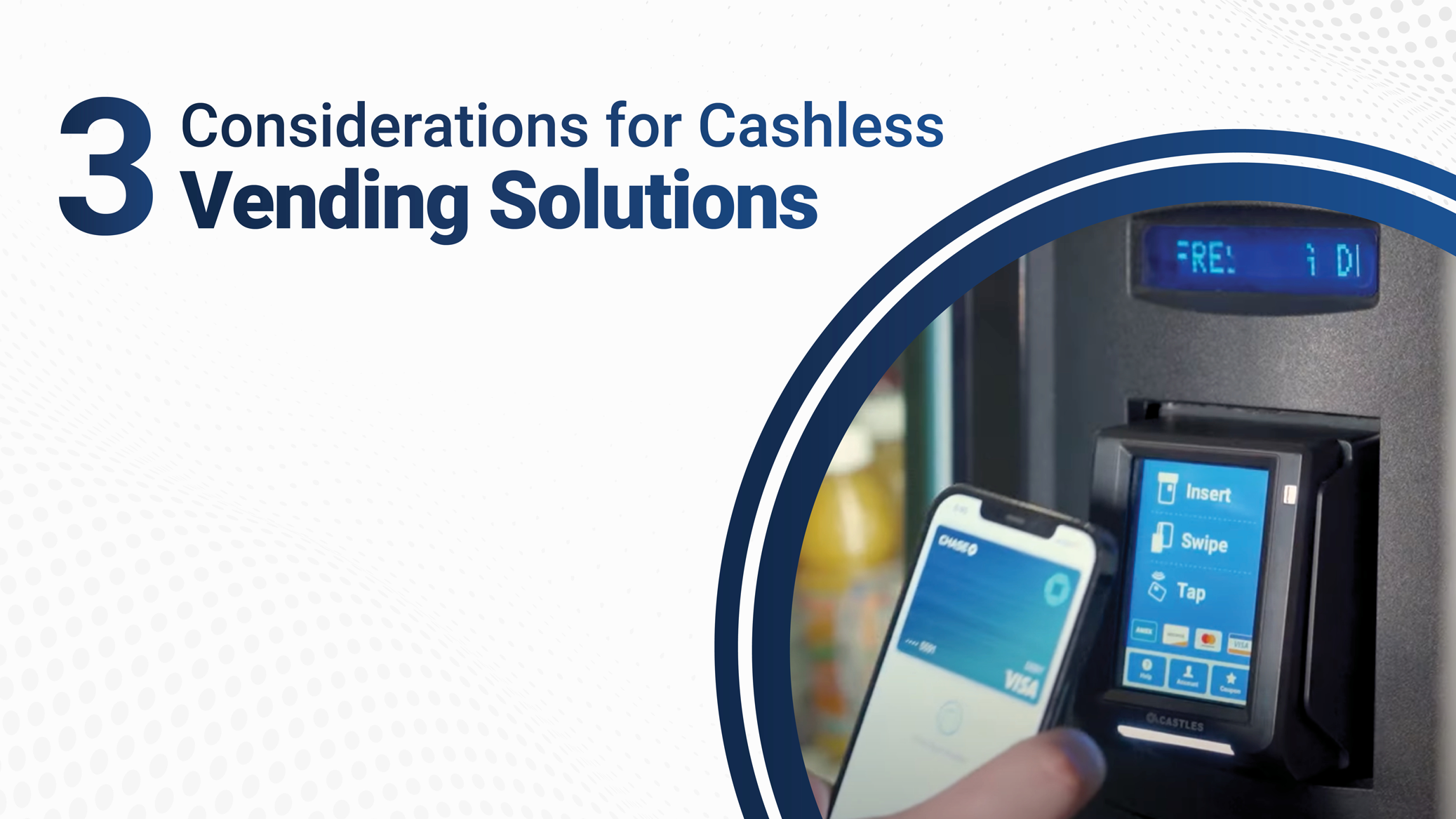 3 Things to Consider When Comparing Cashless Vending Solutions